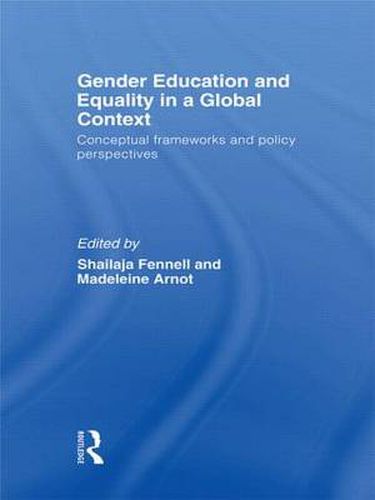 Cover image for Gender Education and Equality in a Global Context: Conceptual Frameworks and Policy Perspectives