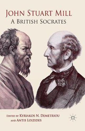 Cover image for John Stuart Mill: A British Socrates