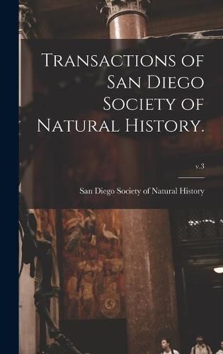 Cover image for Transactions of San Diego Society of Natural History.; v.3