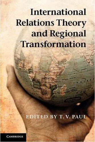 Cover image for International Relations Theory and Regional Transformation