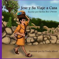 Cover image for Jose y su Viaje a Casa