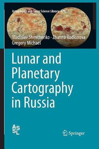 Cover image for Lunar and Planetary Cartography in Russia