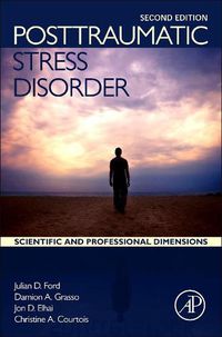 Cover image for Posttraumatic Stress Disorder: Scientific and Professional Dimensions