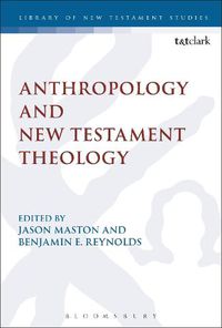 Cover image for Anthropology and New Testament Theology