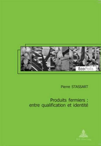 Cover image for Produits Fermiers: Entre Qualification Et Identite