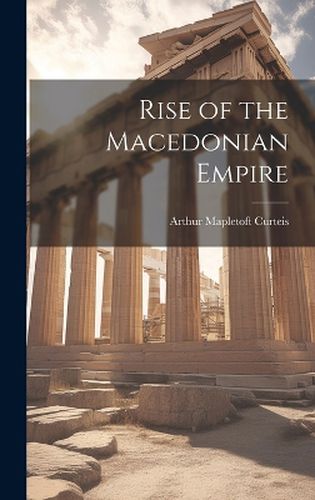 Cover image for Rise of the Macedonian Empire