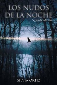 Cover image for Los nudos de la noche: Segunda edicion