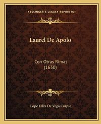 Cover image for Laurel de Apolo: Con Otras Rimas (1630)