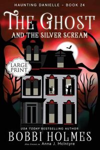 Cover image for The Ghost and the Silver Scream