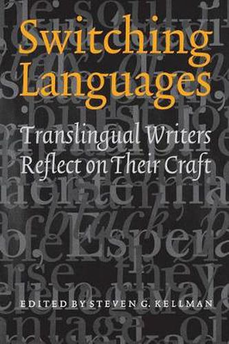 Cover image for Switching Languages: Translingual Writers Reflect on Their Craft