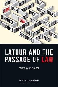 Cover image for Latour and the Passage of Law