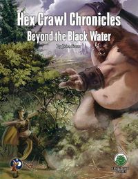 Cover image for Hex Crawl Chronicles 3: Beyond the Black Water - Swords & Wizardry