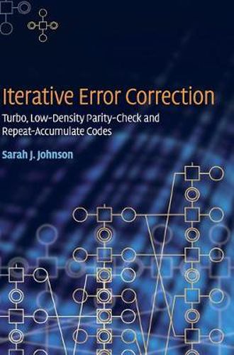 Cover image for Iterative Error Correction: Turbo, Low-Density Parity-Check and Repeat-Accumulate Codes