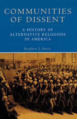 Cover image for Communities of Dissent: A History of Alternative Religions in America