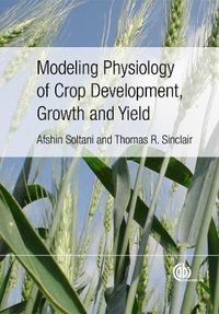 Cover image for Modeling Physiology of Crop Development, Growth and Yield