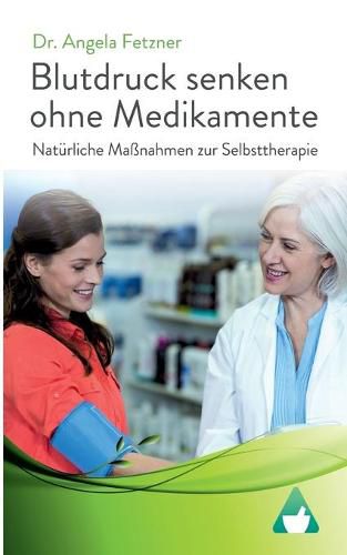 Cover image for Blutdruck senken ohne Medikamente: Naturliche Massnahmen zur Selbsttherapie