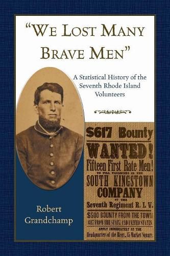 Cover image for We Lost Many Brave Men A Statistical History of the Seventh Rhode Island Volunteers