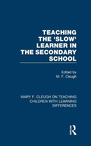 Cover image for Teaching The 'Slow' Learner in The Secondary School