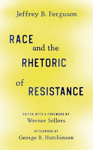 Cover image for Race and the Rhetoric of Resistance