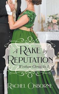 Cover image for A Rake by Reputation