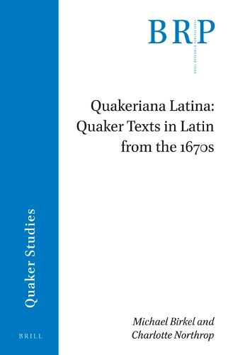 Cover image for Quakeriana Latina: Quaker texts in Latin from the 1670s