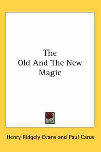 Cover image for The Old and the New Magic