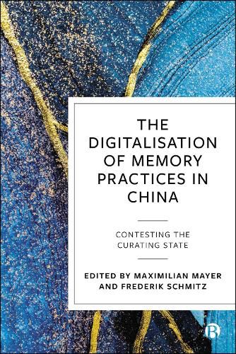 Cover image for The Digitalisation of Memory Practices in China