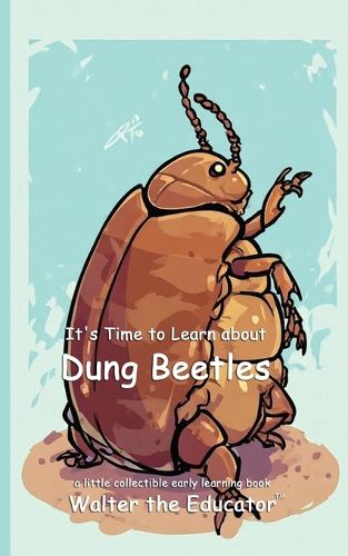 Cover image for It's Time to Learn about Dung Beetles