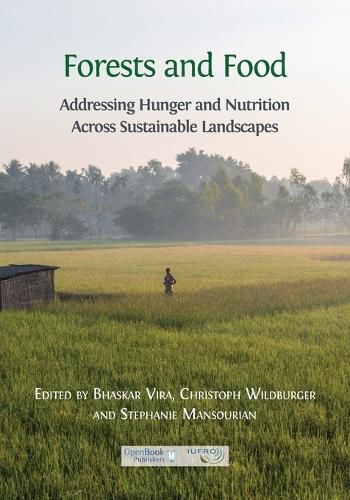 Cover image for Forests and Food: Addressing Hunger and Nutrition Across Sustainable Landscapes