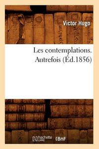 Cover image for Les Contemplations. Autrefois (Ed.1856)