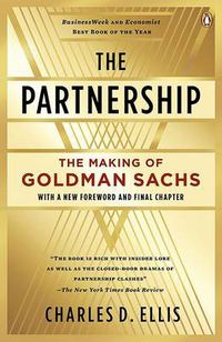 Cover image for The Partnership: The Making of Goldman Sachs
