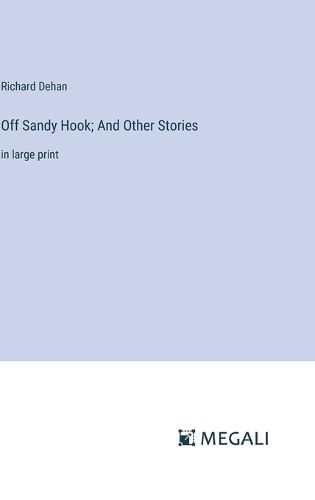 Cover image for Off Sandy Hook; And Other Stories