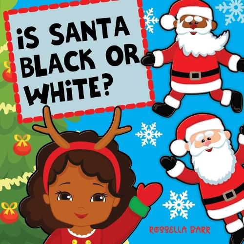 Cover image for Is Santa Black Or White?