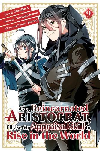 Cover image for As a Reincarnated Aristocrat, I'll Use My Appraisal Skill to Rise in the World 9 (manga)