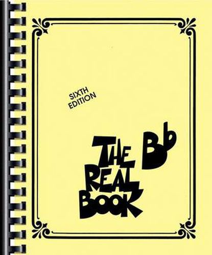 Cover image for The Real Book - Volume I - Sixth Edition: Bb Instruments