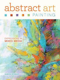 Cover image for Abstract Art Painting: Expressions in Mixed Media