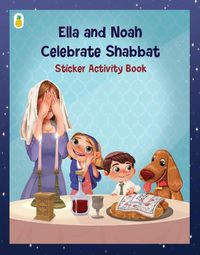 Cover image for Ella and Noah Celebrate Shabbat: Sticker Activity Book