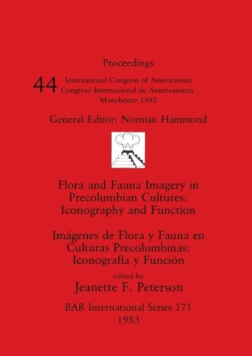 Cover image for Flora and Fauna Imagery of Precolumbian Cultures: Iconography and Function / Iconografia y Funcion