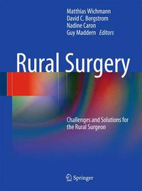 Cover image for Rural Surgery: Challenges and Solutions for the Rural Surgeon