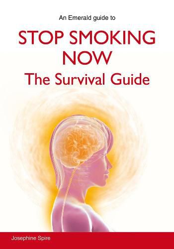 Cover image for Stop Smoking Now: The Survival Guide