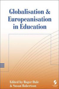 Cover image for Globalisation and Europeanisation in Education: Quality, Equality and Democracy