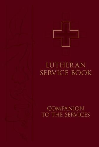 Cover image for Lutheran Service Book: Companion to the Services