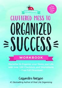 Cover image for Cluttered Mess to Organized Success Workbook