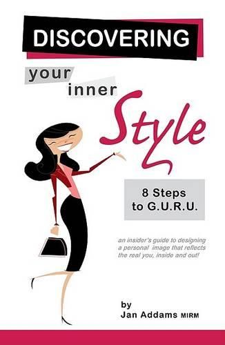 Cover image for Discovering Your Inner Style: 8 Steps to G.U.R.U