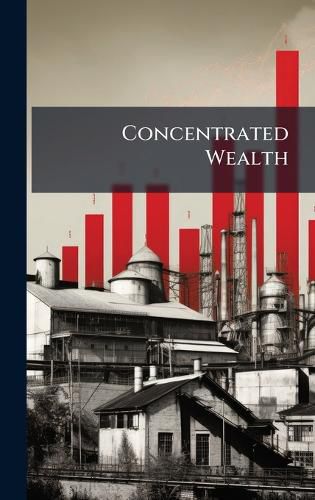 Cover image for Concentrated Wealth