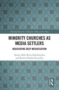 Cover image for Minority Churches as Media Settlers