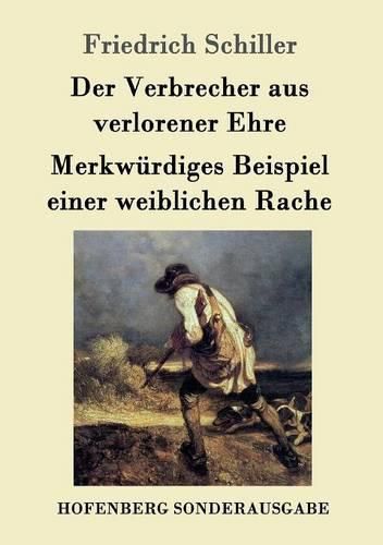 Cover image for Der Verbrecher aus verlorener Ehre / Merkwurdiges Beispiel einer weiblichen Rache