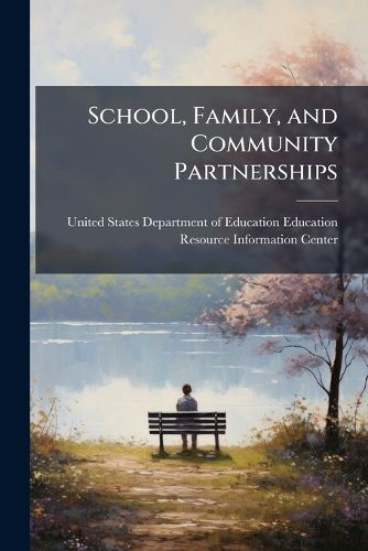 Cover image for School, Family, and Community Partnerships