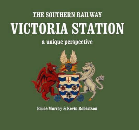 The Southern Railway Victoria Station - A Unique Perspective