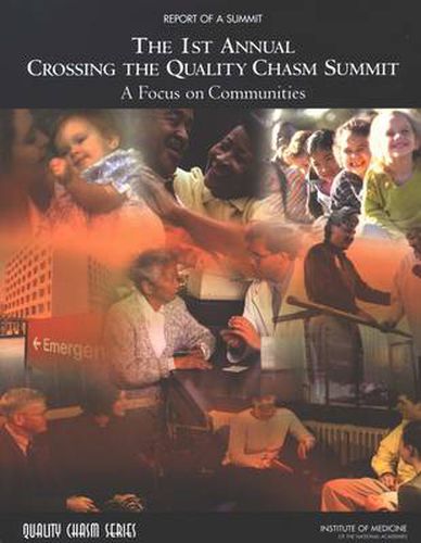 1st Annual Crossing the Quality Chasm Summit: A Focus on Communities